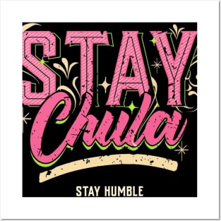 Stay Chula Posters and Art